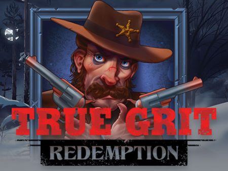 Grit, Guns, and Gold: Play True Grit Redemption Slot Now on MayaGame for Epic Wins