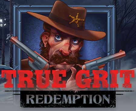 Grit, Guns, and Gold: Play True Grit Redemption Slot Now on MayaGame for Epic Wins